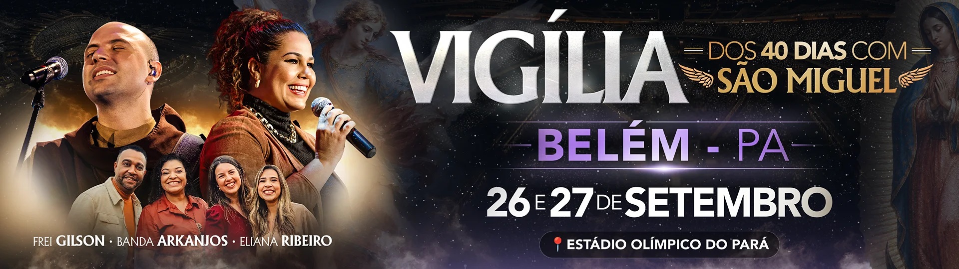 Uma Noite de Fé Inesquecível: Viva a Grande Vigília dos 40 Dias com São Miguel no Mangueirão!